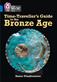 Time-Traveller’s Guide to the Bronze Age: Band 16/Sapphire